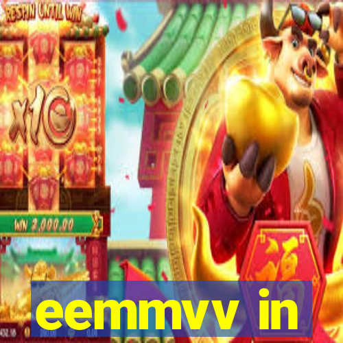 eemmvv in